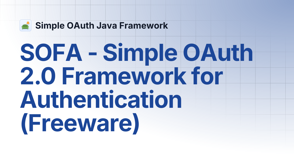 SOFA - Simple OAuth 2.0 Framework for Authentication (Freeware ...